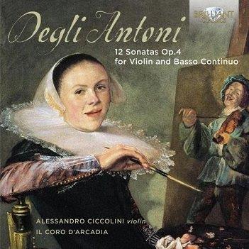 Cover van Il Coro D'arcadia – Degli Antoni: 12 Sonatas Op.4