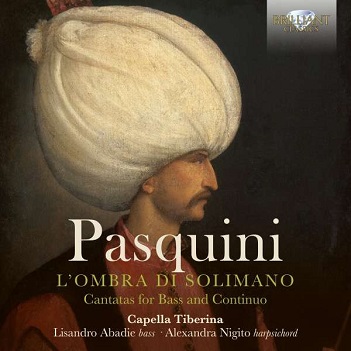 Cover van Capella Tiberina – Pasquini: L'ombra Di Solimano, Cantatas For Bass A