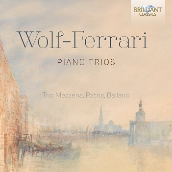 Cover van Trio Arche – Wolf-Ferrari: Piano Trios