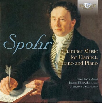 Spohr: Chamber Music For Clarinet, Soprano and Pia