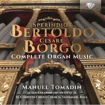 Cover van Tomadin, Manuel – Bertoldo & Borgo: Complete Organ Music