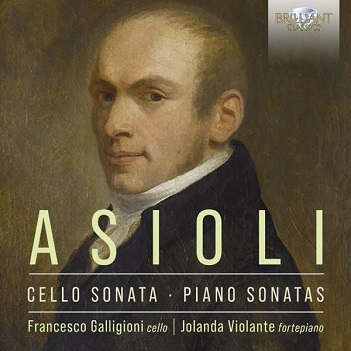 Cover van Galligioni, Francesco – Asioli: Cello Sonata, Piano Sonatas