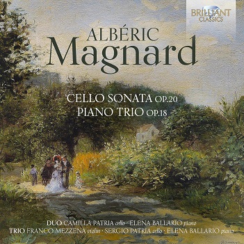 Cover van Patria, Camilla & Elena Ballario – Alberic Magnard: Cello Sonata Op.20, Piano Trio Op.18