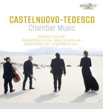 Cover van Ensemble Italiano – Castelnuovo-Tedesco: Chamber Music