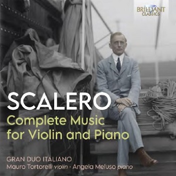 Scalero: Complete Music For Violin and Piano
