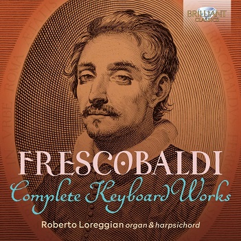 Cover van Roberto Loreggian – Frescobaldi: Complete Keyboard Works