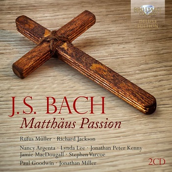 Cover van Muller, Rufus & Richard Jackson & Nancy Argenta & Paul Goodwin – J.S. Bach: Matthaus Passion Bwv 244