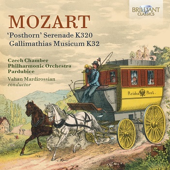 Cover van Czech Chamber Philharmonic Orchestra Pardubice & Vahan Mardirossian – Mozart: Posthorn Serenade K320, Gallimathias Musicum K32