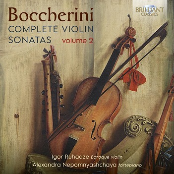 Cover van Ruhadze, Igor & Alexandra Nepomnyashchaya – Boccherini: Complete Violin Sonatas Volume 2