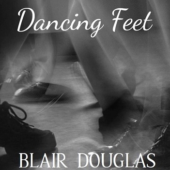 Cover van Douglas, Blair – Dancing Feet