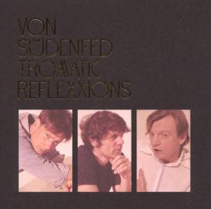 Cover van Von Sudenfed – Tromatic Reflexxions