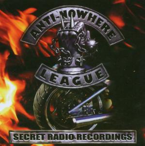 Cover van Anti-Nowhere League – Secret Radio Recordings