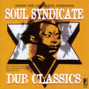 Soul Syndicate Dub Classics