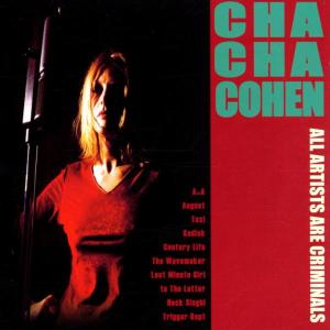 Cover van Cha Cha Cohen – All Artists Are Criminals