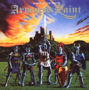 Cover van Armored Saint – March of the Saint + 3
