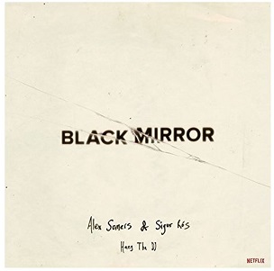 Cover van Somers, Alex & Sigur Ros – Black Mirror Hang the DJ