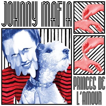 Cover van Johnny Mafia – Princes De L'amour