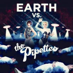 Cover van Pipettes – Earth Vs the Pipettes