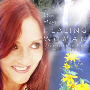 Cover van Mayi, Lila – Healing Woman