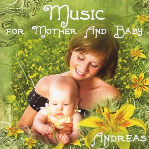 Cover van Andreas – Music For Mother & Baby