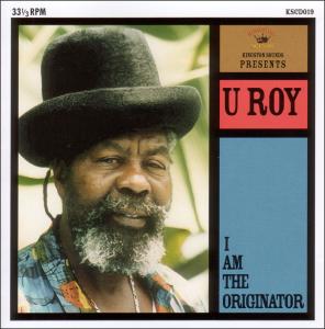 Cover van U-Roy – I Am the Originator