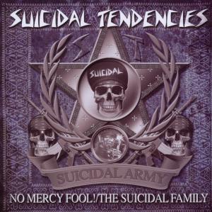 Cover van Suicidal Tendencies – No Mercy Fool!/the Suicidal Family