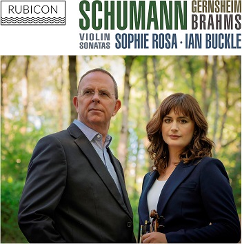 Cover van Rosa, Sophie & Ian Buckle – Schumann, Gernsheim, Brahms