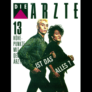 Ist Das Alles (13 Höhepunkte Mit Den Ärzte)
