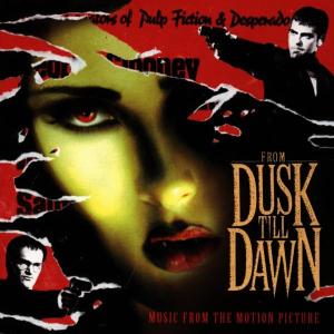 From Dusk Till Dawn - Music From the Motion Picture