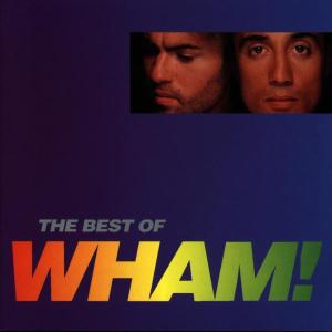 If You Were There/the Best of Wham