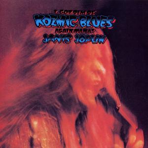I Got Dem Ol' Kozmic Blues Again Mama!