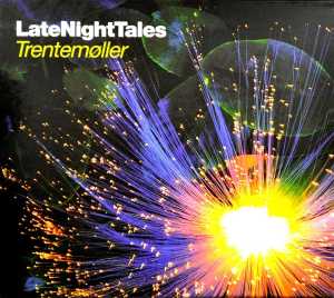Cover van Trentemoller – Late Night Tales