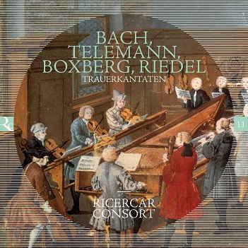 Trauerkantaten - Bach, Telemann, Boxberg, Riedel