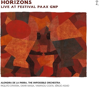 Cover van Parra, Alondra De La – Horizons: Live At Festival Paax Gnp