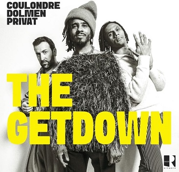 Cover van Coulondre, Laurent & Arnaud Dolmen & Gregory Privat – The Getdown