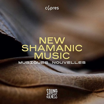 Cover van Musiques Nouvelles – New Shamanic Music - Soundfulness Vol.2