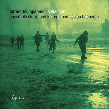 Cover van Ensemble Sturm Und Klang – Adrien Tsilogiannis: S'elancer