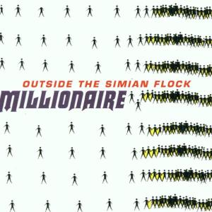Cover van Millionaire – Outside the Simian Flock