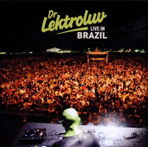 Cover van Dr. Lektroluv – Live In Brazil