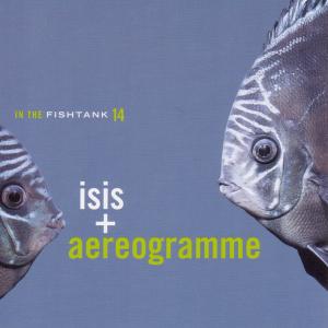 Cover van Isis + Aereogramme – In the Fishtank