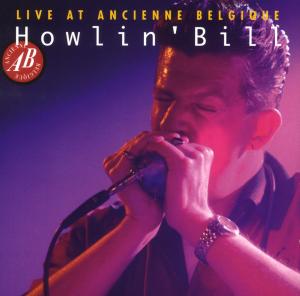 Cover van Howlin' Bill – Live At Ancienne Belgique