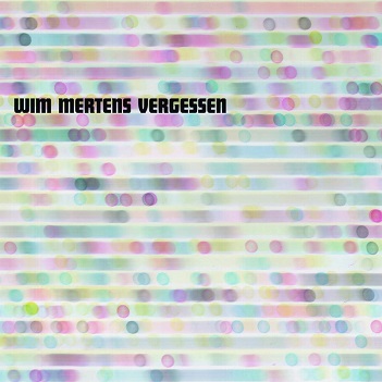 Cover van Mertens, Wim – Vergessen