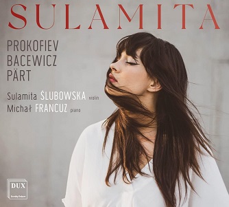 Cover van Slubowska, Sulamita – Bacewicz: Violin Sonata No. 4, Prokofiev: Violin Sonata No. 1 & Part: Fratres For Violin and Piano