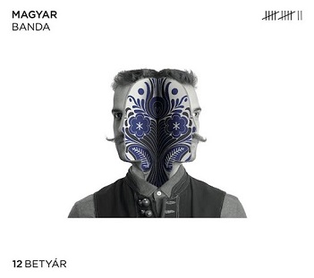 Cover van Magyar Banda – 12 Betyar