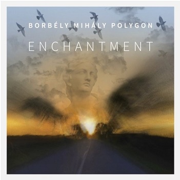 Cover van Borbely, Mihaly Polygon – Enchantment