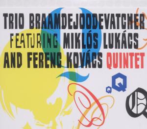 Cover van Trio Braamdejoodevatcher – Quintet