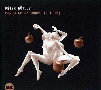 Cover van Eotvos, Peter – Paradise Reloaded -Lilith-
