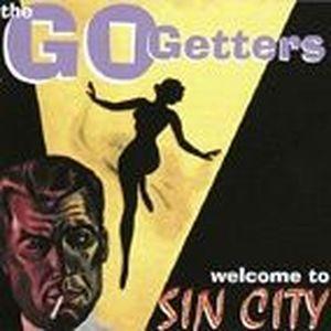 Cover van Go Getters – Welcome To Sin City