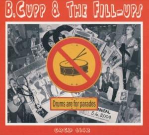 Cover van B Cupp & the Fill-Ups – Drums Are For Parades