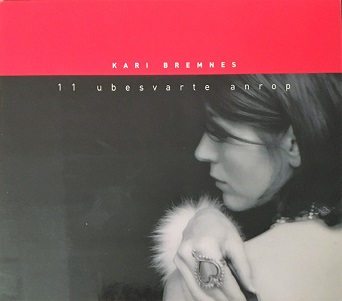Cover van Bremnes, Kari – 11 Ubesvarte Anrop